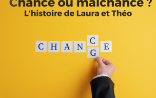 Chance ou malchance ? L'histoire de Laura et de Théo